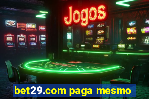 bet29.com paga mesmo